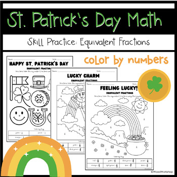 Preview of St. Patrick's Day Math Color by Numbers Worksheets - Equivalent Fractions