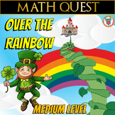 St Patrick's Day Math Quest (MEDIUM LEVEL) - Over the Rainbow