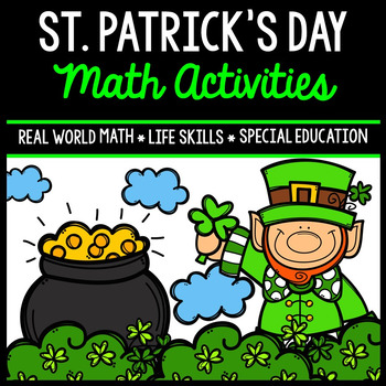 Preview of St. Patrick's Day Math - Special Education - Print & Go - Life Skills - March