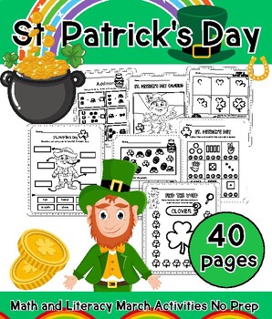 Preview of St. Patrick's Day Math and Literacy March Activities No Prep worksheets