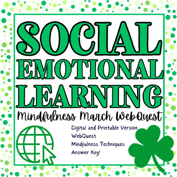 Preview of St. Patrick's Day | Mindfulness SEL WebQuest | Digital and Printable