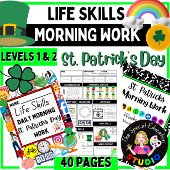 Preview of St. Patrick's Day Morning Work BUNDLE Life Skills Differentiation Special Ed