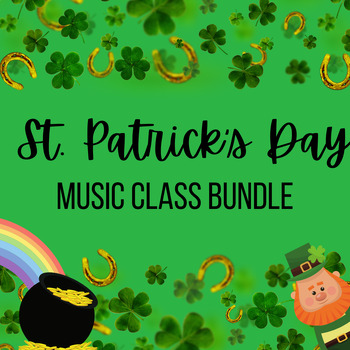 Preview of St. Patrick's Day Music Class Bundle: Lesson and Game