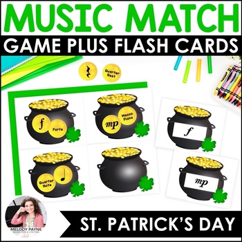 Preview of St. Patrick's Day Music Activities - Music Symbols Matching Game & Flash Cards