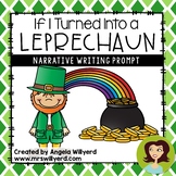 St. Patrick's Day Narrative Writing Prompt: If I Turned In