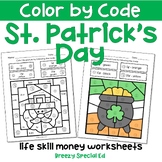St. Patrick's Day Next Dollar Up Life Skill Math Color by 