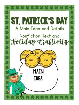 Preview of St. Patrick's Day: Nonfiction Text and Craftivity (Main Idea and Details)