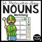 St. Patrick's Day Nouns Matching Activity Parts of Speech 