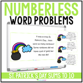 St. Patrick's Day Numberless Word Problems Addition and Su