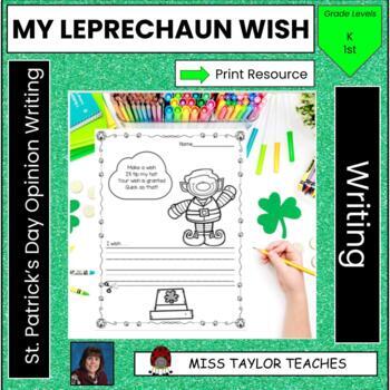 Preview of St. Patrick's Day Opinion Writing | My Leprechaun Wish | March Writing