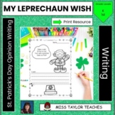 St. Patrick's Day Opinion Writing | My Leprechaun Wish | M