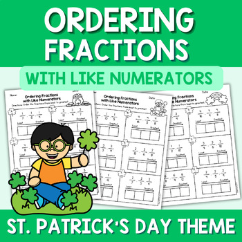 Preview of St. Patrick's Day Ordering Fractions with Like Numerators Worksheets