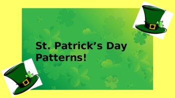 Preview of St. Patrick's Day - Patterns/Sequencing!