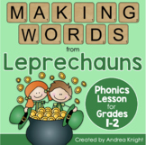 St. Patrick's Day Phonics Activity - Making Words from Lep