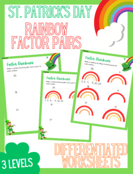Preview of St. Patrick's Day Rainbow Factor Pairs l Differentiated Worksheets l 3 Levels