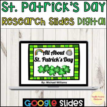 Preview of St. Patrick's Day Research digital Google Slides St. Patty Ireland