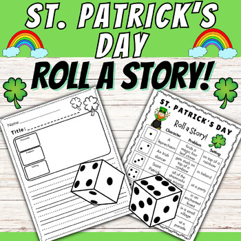 Preview of St. Patrick's Day Roll a Story Creative Writing March Literacy Center Activities