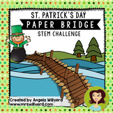 St. Patrick's Day STEM Challenge: Paper Bridge - PPT - Grades 3-5