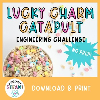 Preview of St. Patrick's Day STEM / STEAM Activity - Cereal Catapult Engineering Challenge!