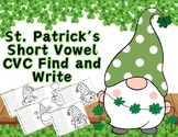 St. Patrick's Day Short Vowel CVC Find and Write