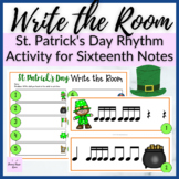 St. Patrick's Day Sixteenth Notes Write the Room for Music