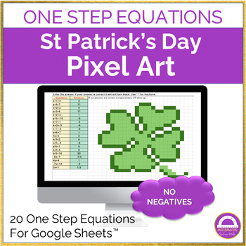 Preview of St. Patrick's Day Solving One Step Equations Pixel Art Activity No Negatives