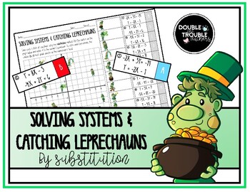 Preview of St. Patrick's Day - Solving Systems of Equations by Substitution -  Leprechauns