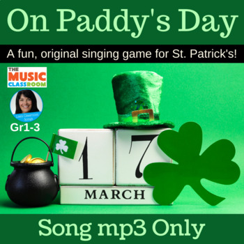 Preview of St. Patrick's Day Song & Game | Singing Game | Original Song mp3 Only