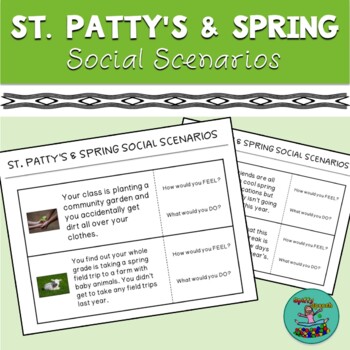 Preview of St. Patrick's Day & Spring Social Scenarios: speech, problem solving, feelings