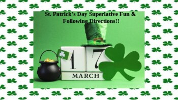 Preview of St. Patrick's Day Superlatives & Following Directions!!