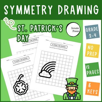 Preview of St. Patrick's Day Symmetry Drawing Worksheets for 2nd 3rd and 4th Grade Math