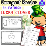 St. Patrick's Day - The Lucky Clover Emergent Reader ELA A