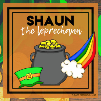 Preview of St. Patrick's Day Themed Unit - Preschool Lesson Plans