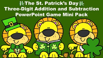 Preview of St. Patrick's Day Three-Digit Addition and Subtraction PowerPoint Game Mini Pack