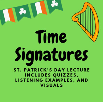 Preview of Lecture - Times Signatures - St. Patrick's Day