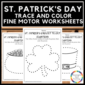 Preview of St. Patrick's Day Trace and Color: Fine Motor Printable Worksheets