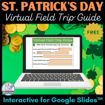Preview of FREE St. Patrick's Day Virtual Field Trip Guide | Interactive for Google Slides™