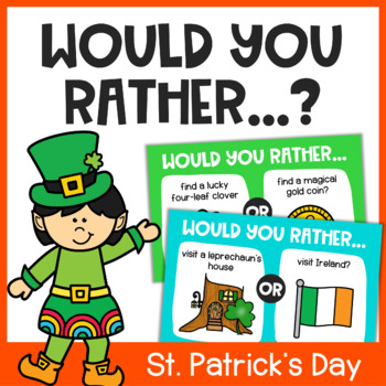 Preview of St. Patrick's Day Would You Rather Opinion Writing Activities and Games