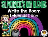 St. Patrick's Day Write the Room - L-Blends Edition