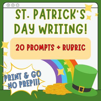 Preview of St. Patrick's Day Writing Adventure! | 20 writing Prompts | rubric | NO PREP