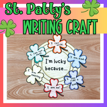 Preview of St. Patrick's Day Writing Craft, St Patty's Day Bulletin Board, I'm Lucky