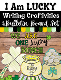 St. Patrick's Day Writing | I AM LUCKY Craftivities & Bulletin Board Set | SEL