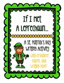 St. Patrick's Day Writing: Persuasive Letter to a Leprechaun