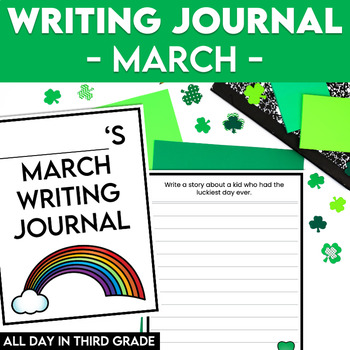 Preview of St. Patrick's Day Writing Prompts - March Writing Journal - Grade 3