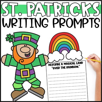 Preview of St. Patrick's Day Writing Prompts  | March Writing Centers