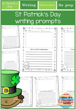 Preview of St Patrick's Day Writing Prompts - differentiated lines for different levels