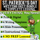 St. Patrick's Day Writing Unit | 4 Essay Activities Resources | Print & Digital
