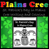 St. Patrick's Day in Plains Cree Coloring and Writing Activity
