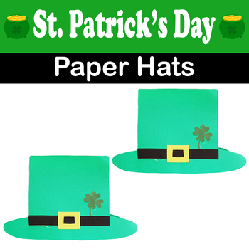 Preview of St. Patrick's Paper Hats- Creative DIY Activity for Classroom- St. Patrick's Day