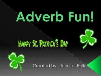 Preview of St. Patrick's Day:  Adverb Fun!